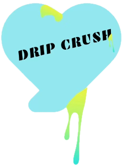 Drip Crush